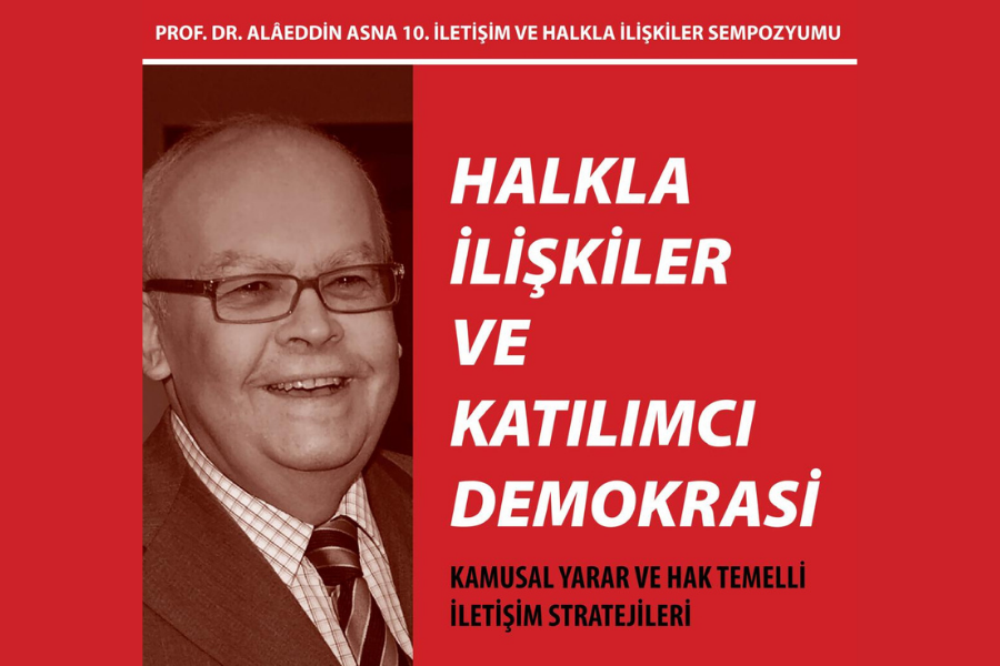Prof. Dr. Alaeddin Asna 10. İletişim ve Halkla İlişkiler Sempozyumu Açık Çağrısı